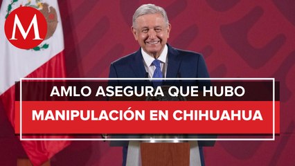 AMLO: a gobierno de Chihuahua se le fue de las manos conflicto de agua