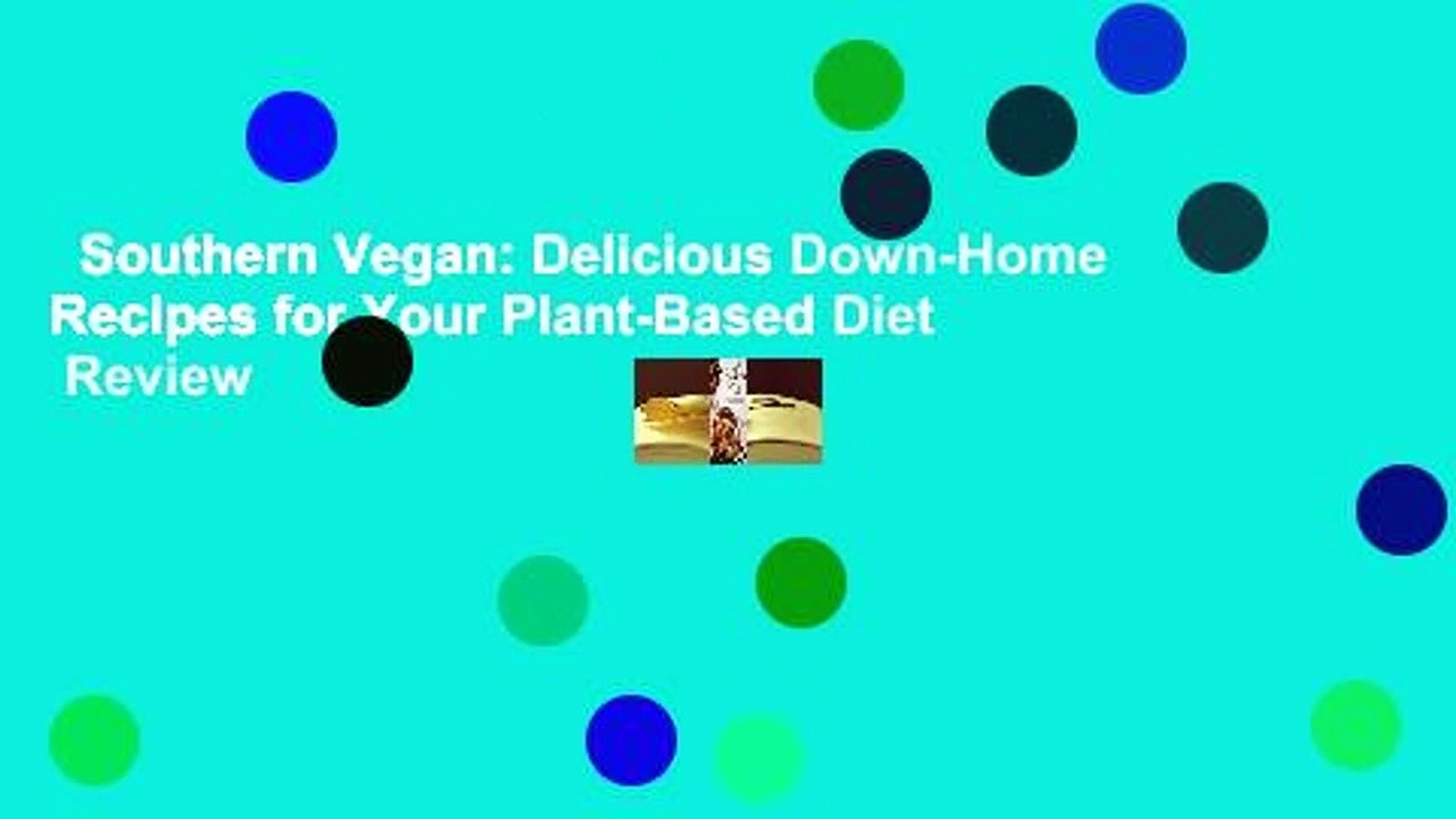 ⁣Southern Vegan: Delicious Down-Home Recipes for Your Plant-Based Diet  Review