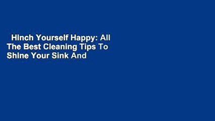 Hinch Yourself Happy: All The Best Cleaning Tips To Shine Your Sink And Soothe Your Soul  For
