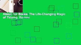 About For Books  The Life-Changing Magic of Tidying  Review