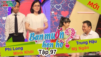 Bạn muốn hẹn hò tập 97 | Anh chàng "HongKong" khiến bạn gái choáng váng vì mang súng nước đi hẹn hò