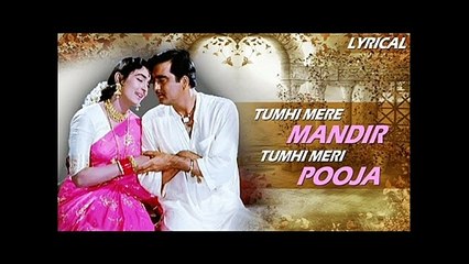 Tumhi Mere Mandir Tumhi Meri Pooja Tumhi Devta Ho.