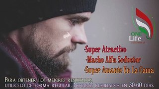 Subliminal- Ser Super Atractivo-Macho Alfa Seductor-super amante en la cama