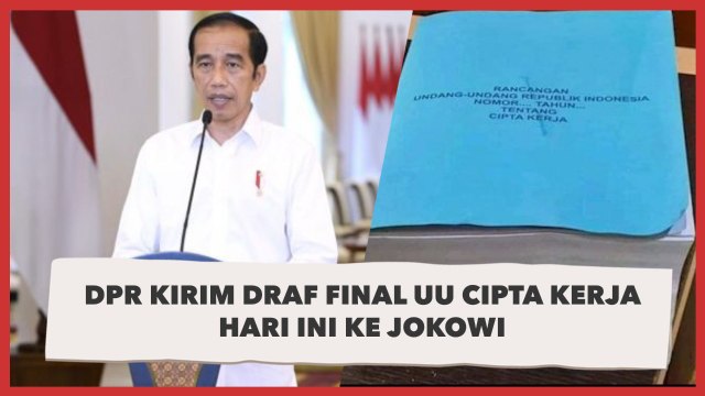 Siap-siap, Hari Ini DPR Akan Serahkan Draf Final UU Cipta Kerja ke Jokowi