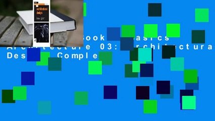 About For Books  Basics Architecture 03: Architectural Design Complete