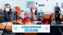 [Pops in Seoul] ♦︎Behind Radio Clip♦cignature(시그니처)'s Interview~