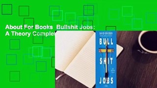 About For Books  Bullshit Jobs: A Theory Complete