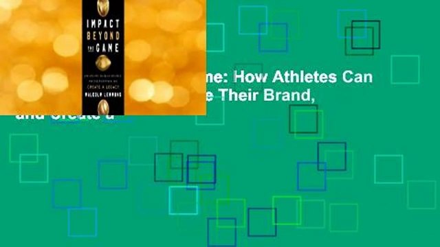 Impact Beyond the Game: How Athletes Can Build Influence, Monetize Their Brand, and Create a