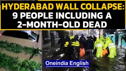 Hyderabad: Heavy raibatters city, 9 including a 2-month-old killed in a wall collapse|Oneindia News