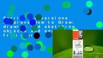 Scarica la versione di prova How to Draw: drawing and sketching objects and environments from your