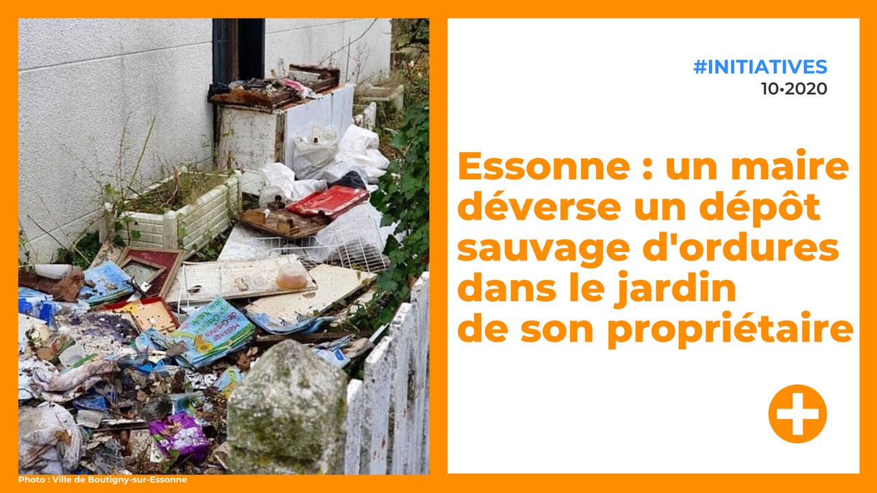Essonne : un maire déverse un dépôt sauvage d'ordures dans le jardin de son propriétaire
