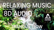 Tranquil Flow Relaxing Music - 8D Audio. Mindfulness, Meditation, Reiki & Spa. Music to help sleep.