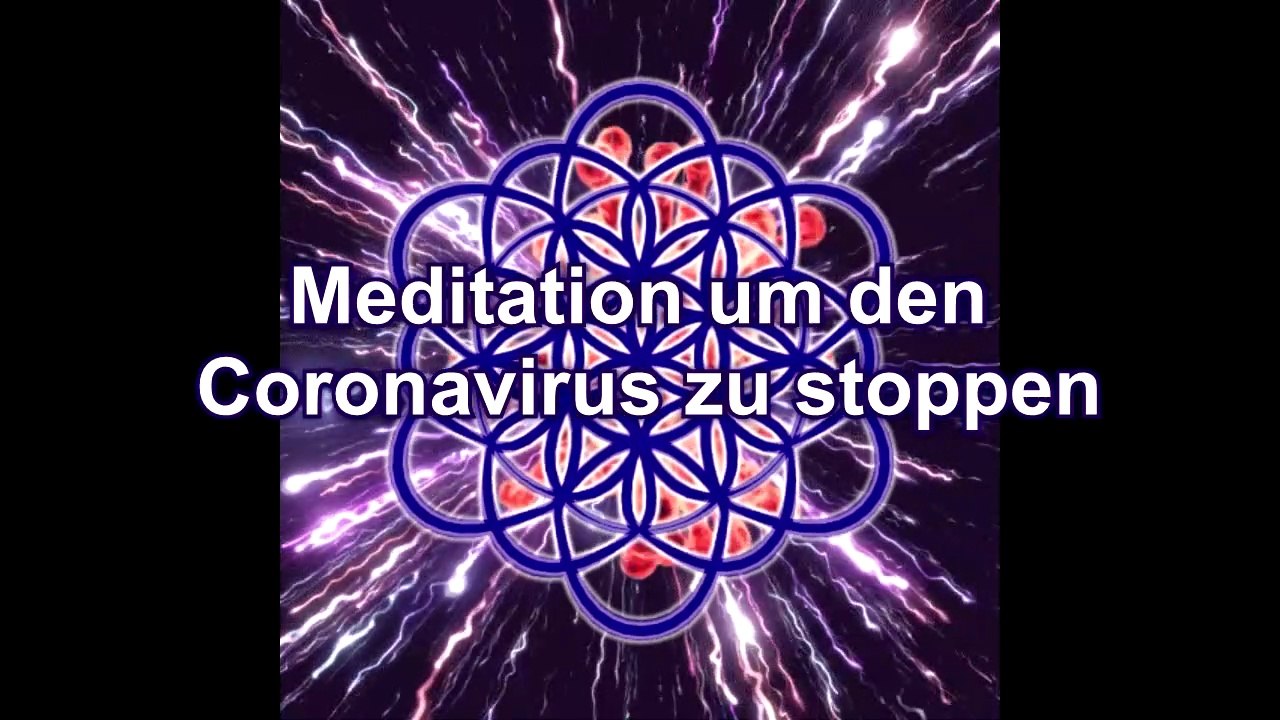 Meditation um den Coronavirus zu stoppen (Aktualisiert im Juli 2020) - German guided audio