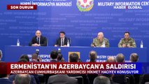 Azerbaycan Cumhurbaşkanı Yardımcısı Hacıyev: Ermenistan savaş sahasını genişletmeye çalışıyor