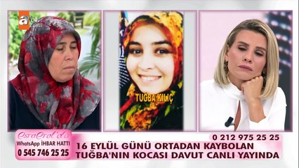 Ortadan kaybolan Tuğba'nın kocası Davut canlı yayında