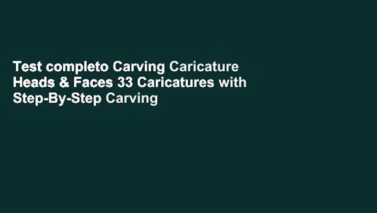 Test completo Carving Caricature Heads & Faces 33 Caricatures with Step-By-Step Carving