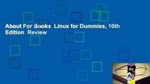 About For Books  Linux for Dummies, 10th Edition  Review