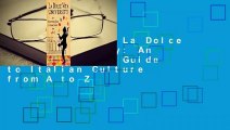 Full version  La Dolce Vita University: An Unconventional Guide to Italian Culture from A to Z