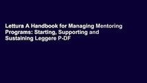 Lettura A Handbook for Managing Mentoring Programs: Starting, Supporting and Sustaining Leggere P-DF
