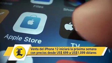 Venta del iPhone 12 iniciará la próxima semana con precios desde US$ 699 a US$1,099 dólares