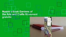 Nuovo e-book Gardens of the Arts and Crafts Movement gratuito