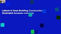 Lettura in linea Building Construction Illustrated Accesso completo