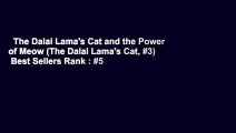 The Dalai Lama's Cat and the Power of Meow (The Dalai Lama's Cat, #3)  Best Sellers Rank : #5