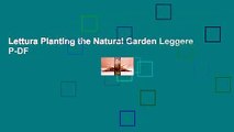 Lettura Planting the Natural Garden Leggere P-DF
