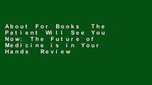 About For Books  The Patient Will See You Now: The Future of Medicine is in Your Hands  Review