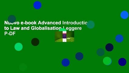 Nuovo e-book Advanced Introduction to Law and Globalisation Leggere P-DF