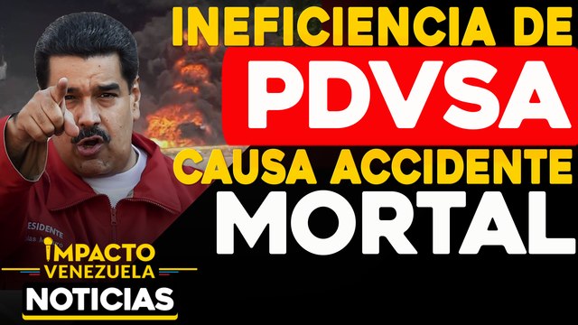 Ineficiencia de PDVSA causa accidente mortal | NOTICIAS VENEZUELA HOY octubre 15 2020