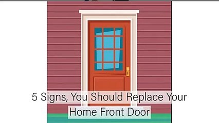 5 Signs You Need to Replace Your Front Door - Max Windows & Doors