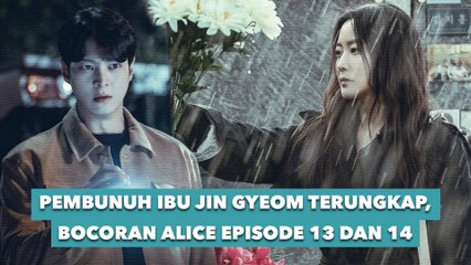 Pembunuh Ibu Jin Gyeom Terungkap, Bocoran Alice Episode 13 dan 14