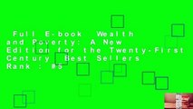 Full E-book  Wealth and Poverty: A New Edition for the Twenty-First Century  Best Sellers Rank : #5