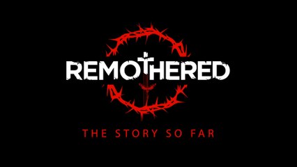 Remothered Broken Porcelain – The Story So Far