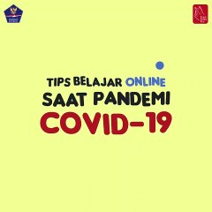 Tips Belajar Online Saat Pandemi Covid-19