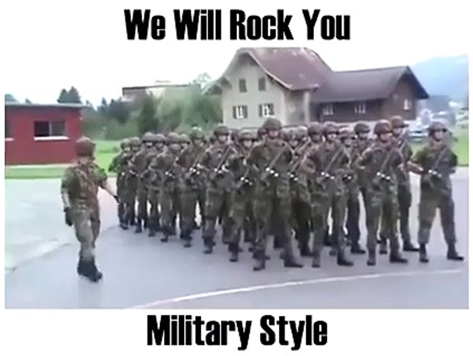We will rock you -_Military_Style
