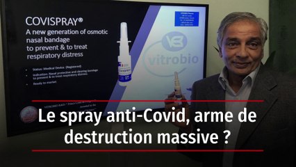 Le spray anti-Covid, arme de destruction massive ?