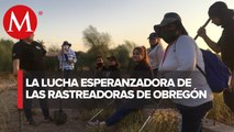 Rastreadoras de Obregón, se guían por el olfato para hallar cuerpos en fosas clandestinas