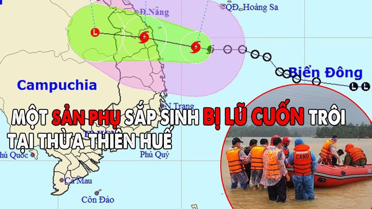 Bão số 6 có khả năng tăng mạnh thành bão số 7 - Sản Phụ Sắp Sinh Bị Bão Cuốn Trôi Tại Huế | Tin Tức 24H