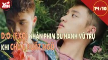 D.O. (EXO) Chưa Xuất Ngũ Đã “CHỐT ĐƠN” Tham Gia Phim Điện Ảnh Mới Về Du Hành Vũ Trụ