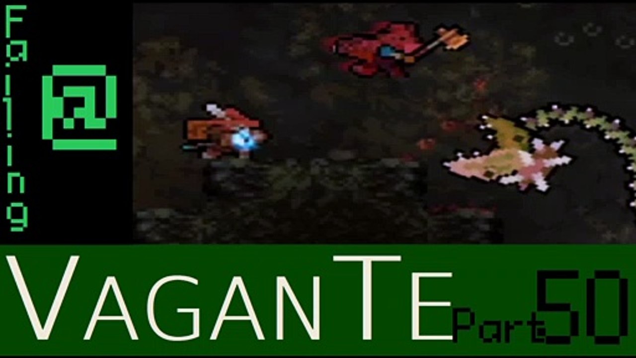 Failing At Vagante Episode 50