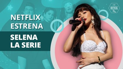 Todo lo que debes saber sobre "Selena: La serie" de Netflix | Everything you should know about "Selena: The Series" by Netflix