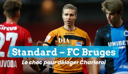 Standard – FC Bruges: le choc pour déloger Charleroi
