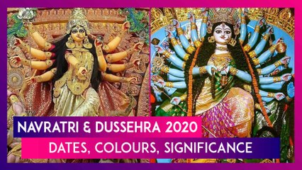 Navratri & Dussehra 2020: Dates, Tithi, Colours & Their Significance