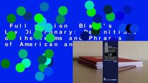 Full version  Black's Law Dictionary: Definitions of the Terms and Phrases of American and