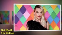Margot Robbie Lifestyle,Net Worth,Income,Boyfriend,House,Cars - Hollywood Celebrity Lifestyle 2020