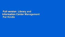 Full version  Library and Information Center Management  For Kindle