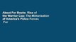 About For Books  Rise of the Warrior Cop: The Militarization of America's Police Forces  For