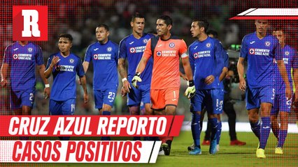 Cruz Azul reporto tres positivos previo a su partido contra Tigres